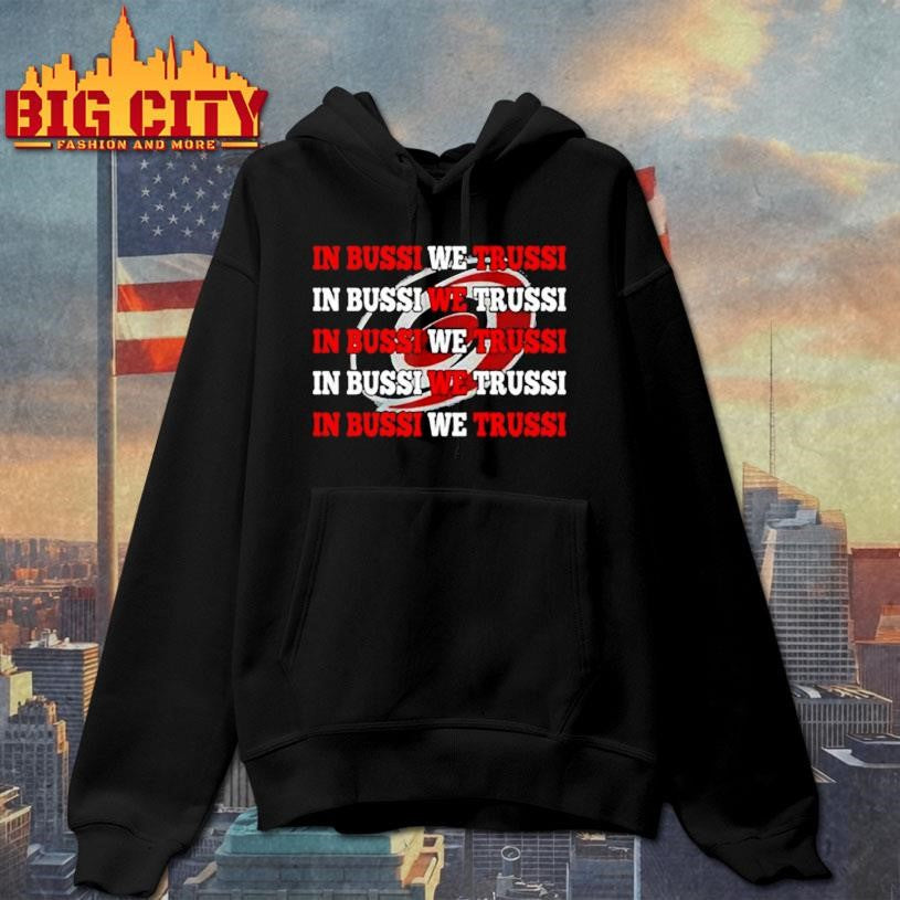 Carolina Hurricanes in bussi we trussi shirt