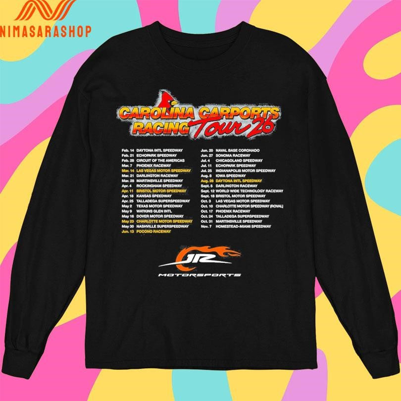 Carolina Rolina Carports Racing Tour 2026 Jr Motorsports Shirts
