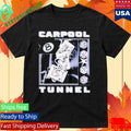 Carpool Tunnel Cpt Shirt