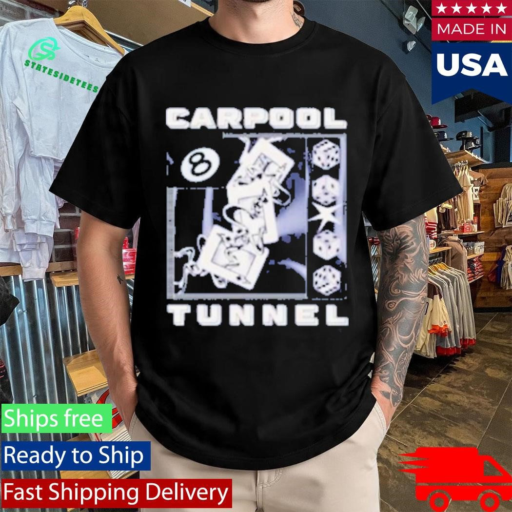 Carpool Tunnel Cpt Shirt