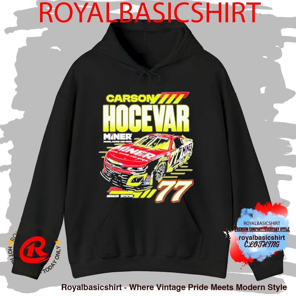 Carson Hocevar Miner Docks Doors And More 77 Shirt