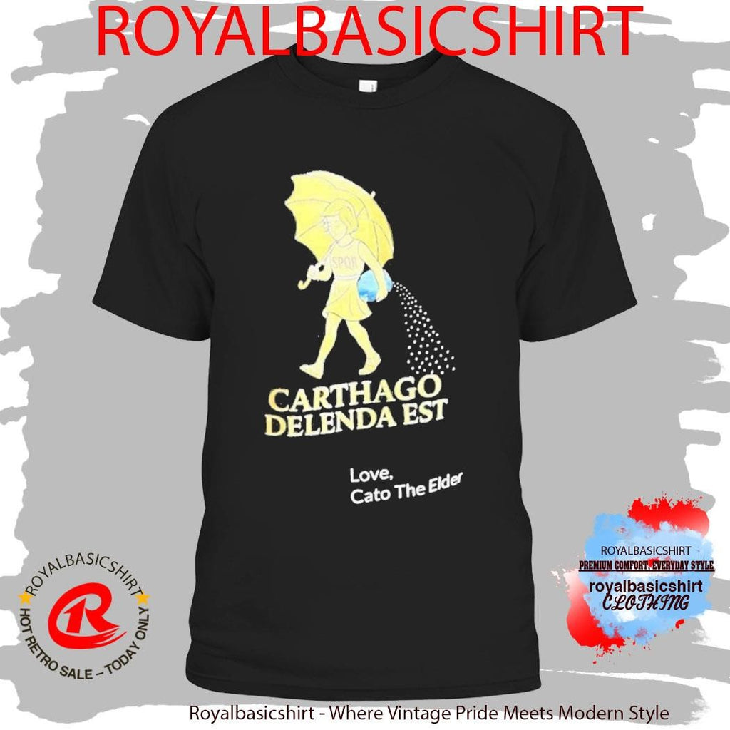 Carthago Delenda Est Love Cato The Elder Shirt