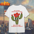 Castus my yeast infection itches but I’ being really brave about it shirt