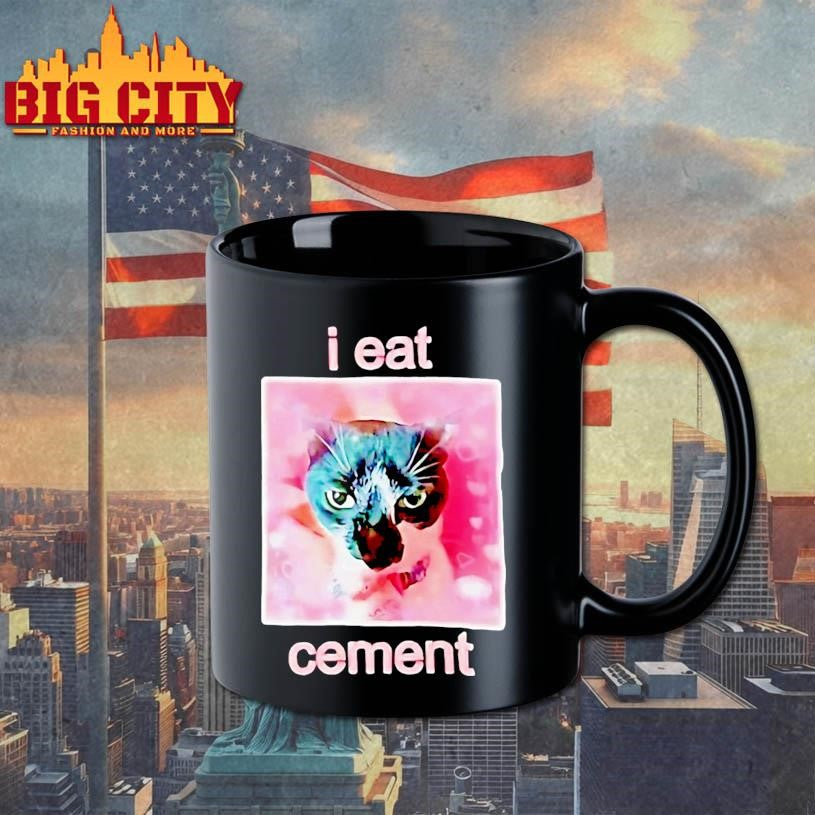 Cat Funny I Eat Cement Shirt