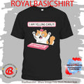 Cat Princess Donut I Am Yelling Carl Shirt