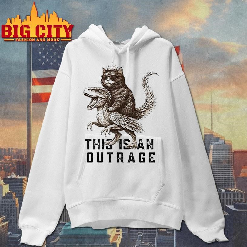 Cat This Is An Outrage Shirt