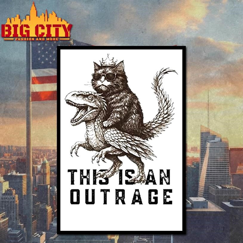 Cat This Is An Outrage Shirt