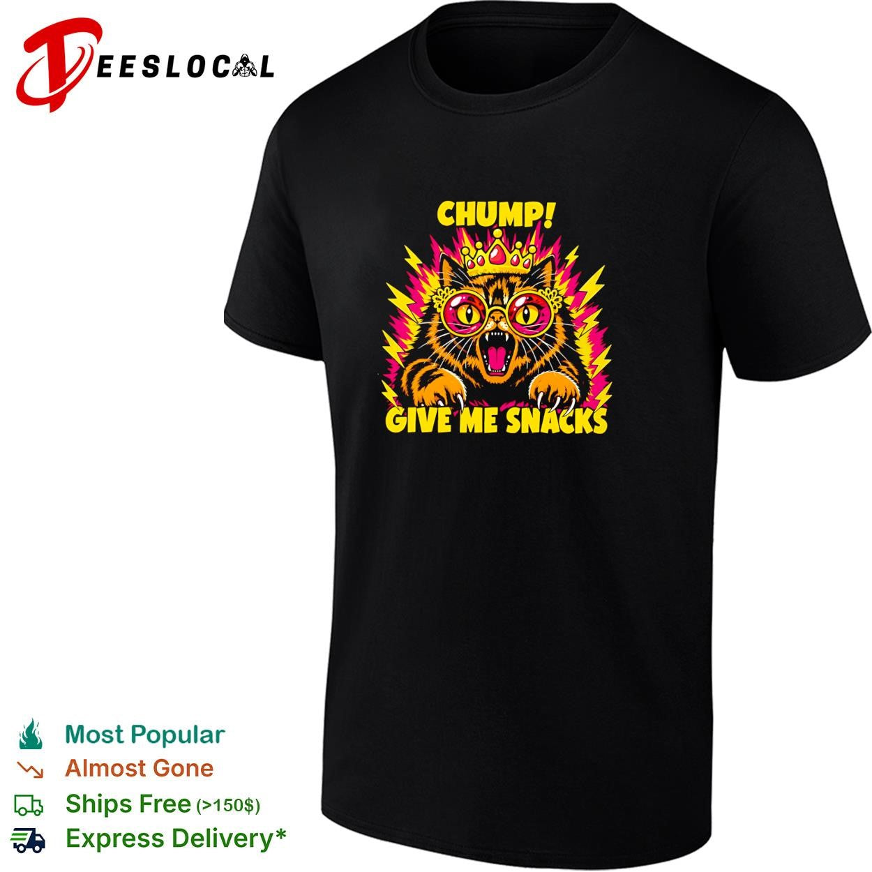 Cat chump give me snacks shirt