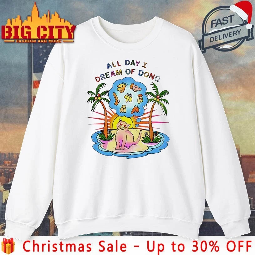 Cat sun penis All Day I Dream Of Dong shirt
