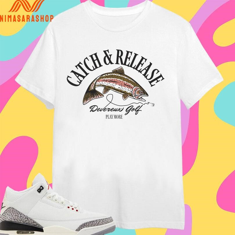 Catch And Release Western Golf Play More Shirts