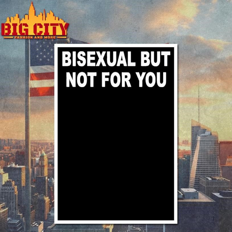 Catherine Mccafferty Bisexual But Not For You Shirt