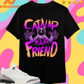 Catnap Is Your Friend Monster Shirts