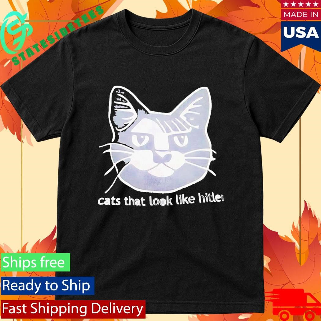 Cats That Look Like Hitler Shirt