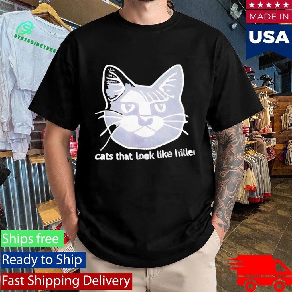Cats That Look Like Hitler Shirt