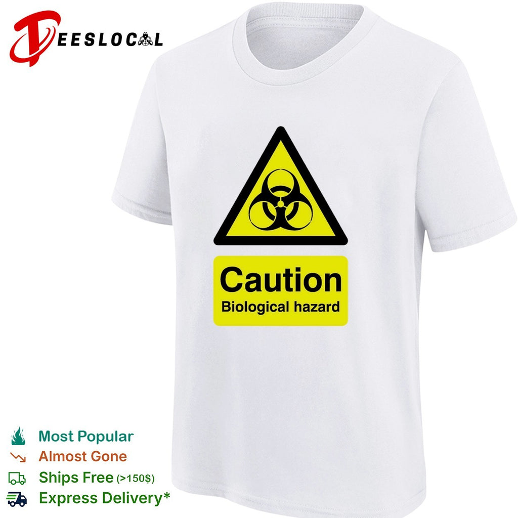 Caution Biological Hazard shirt