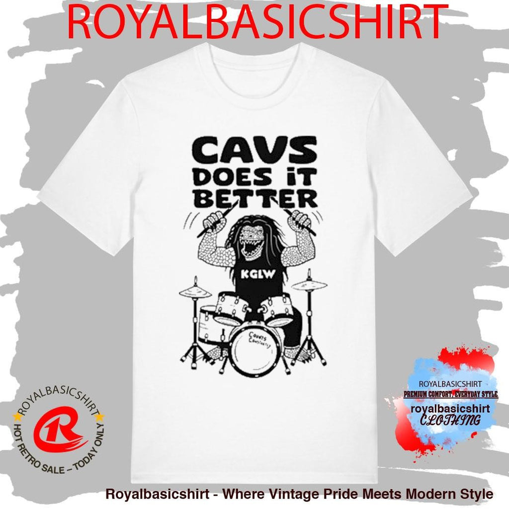 Cavs Does It Better Shirt