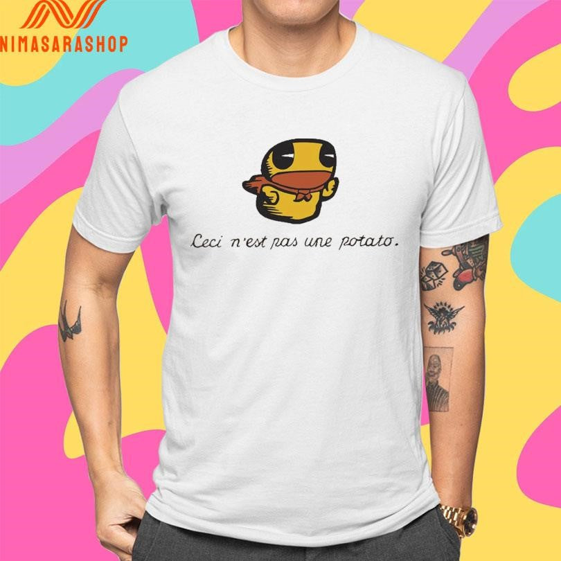 Ceci N’est Une Potato Shirts