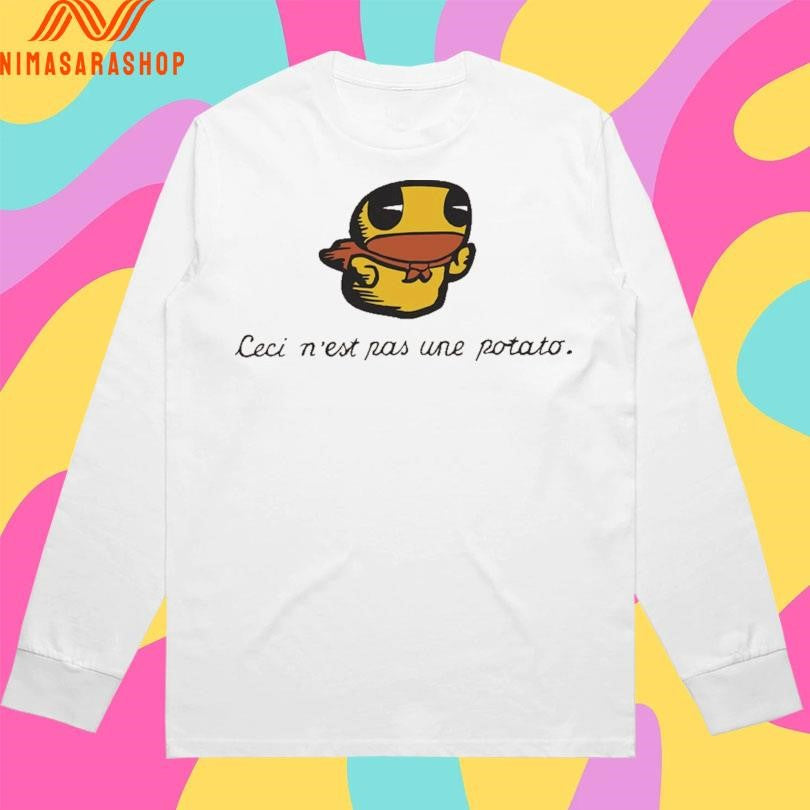 Ceci N’est Une Potato Shirts