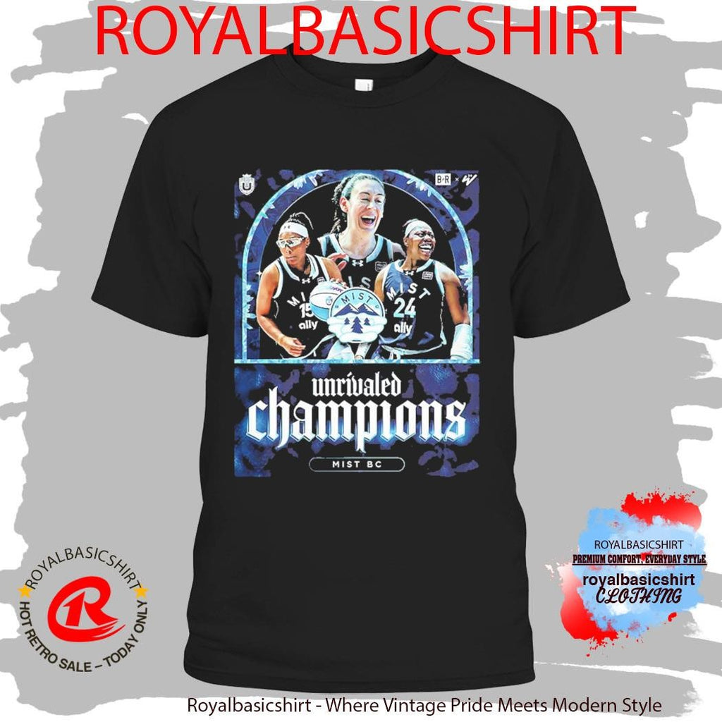 Celebrate Mist BC Wins The 2026 Unrivaled Championship T-Shirt