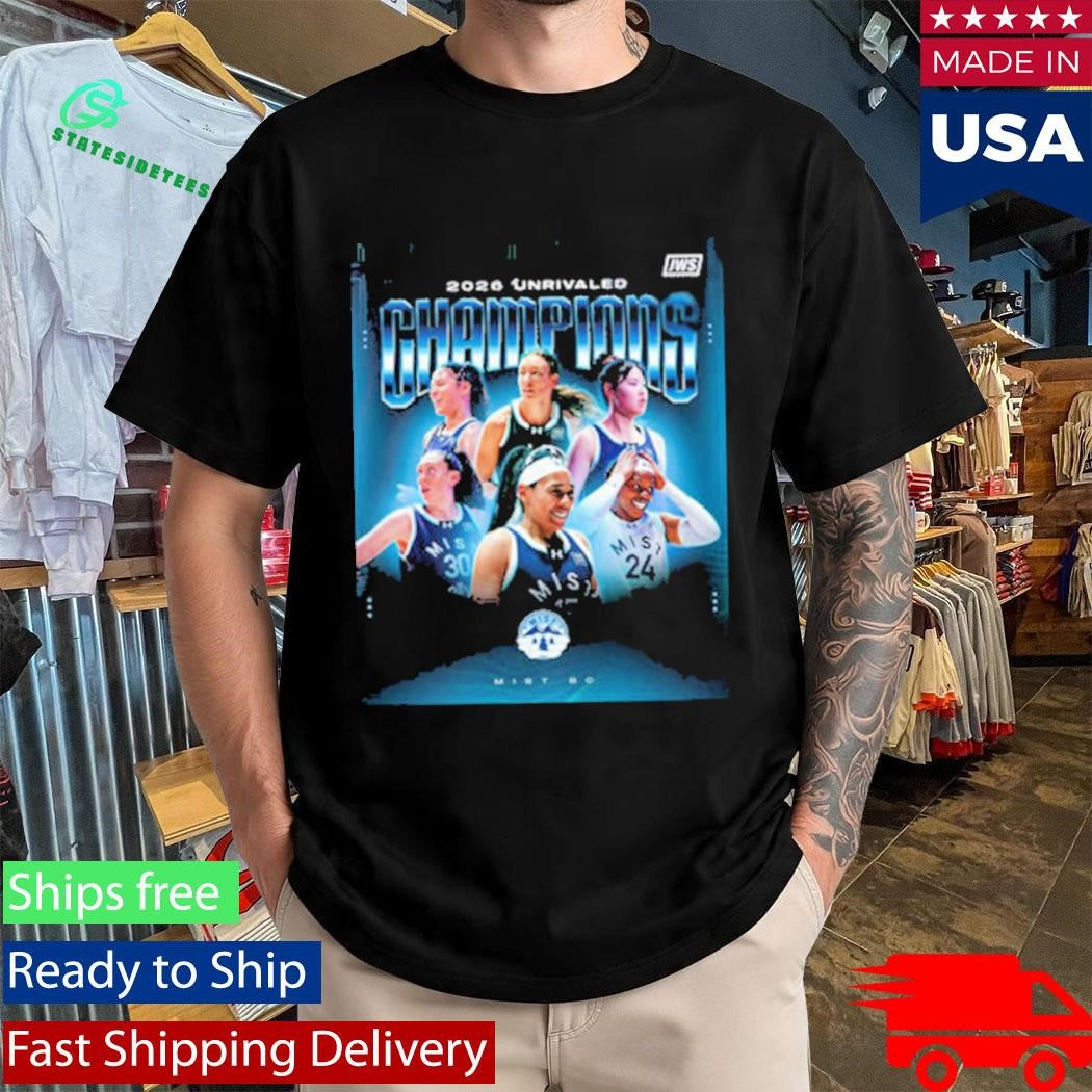 Celebrates Mist BC Champions 2026 Unrivaled Championship Shirt