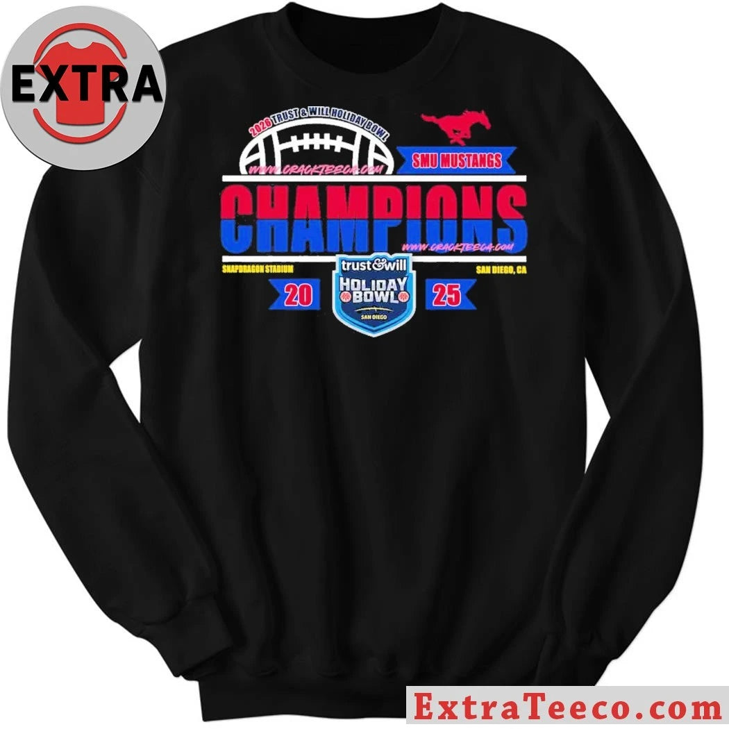 Celebrating the SMU Mustangs’ championship victory at the 2026 Trust &amp; Will Holiday Bowl, Snapdragon Stadium, San Diego, CA Shirt