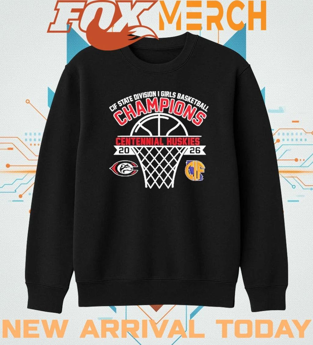 Centennial Huskies CIF State Division I Girls Champions 2026 t-shirt