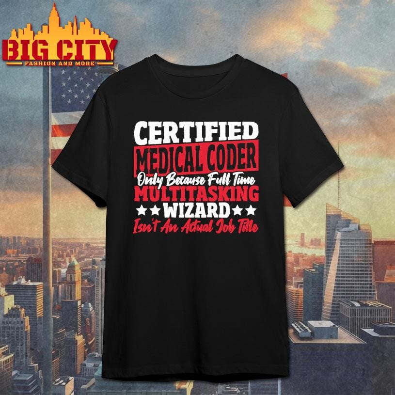 Certified Medical Coder Actual Job Title Medical’ Kids’ Shirt