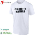 Character Matters inspirational shirt