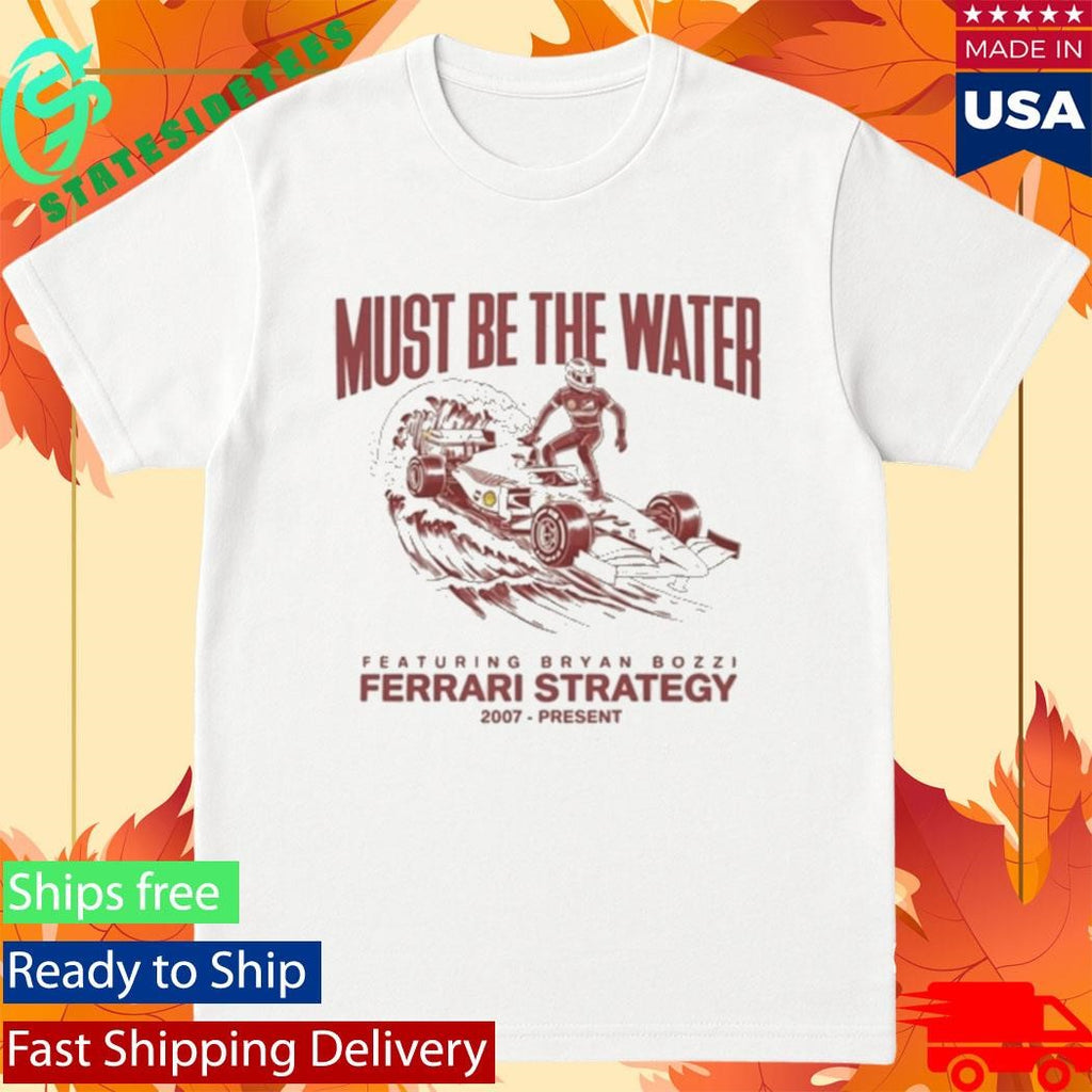 Charles Leclerc Must Be The Water Shirt