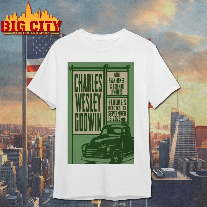 Charles Wesley Godwin Sept 18 2025 Helotes Texas Poster shirts