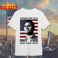 Charlie Kirk 2025 Fight Shirt