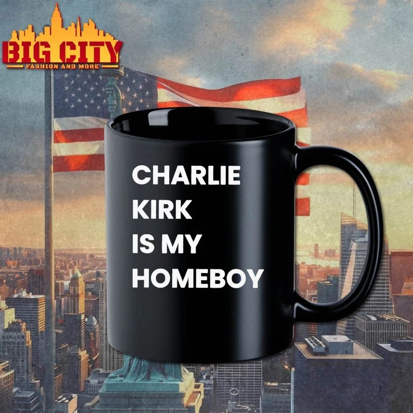 Charlie Kirk Is My Homeboy shirt