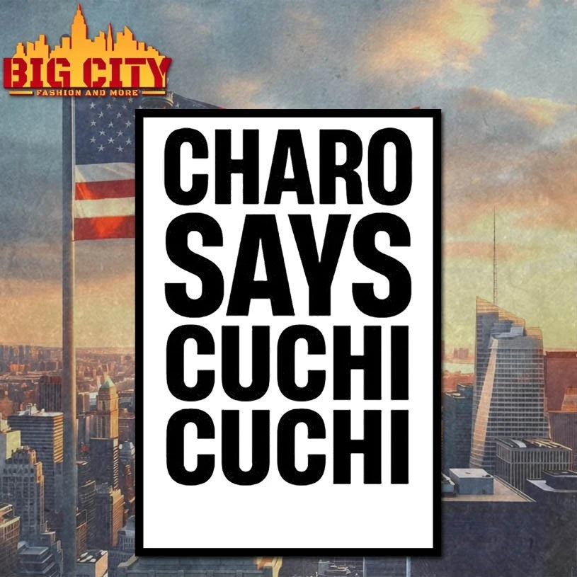 Charo Charo Says Cuchi-Cuchi shirt