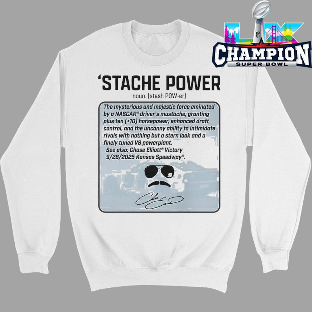 Chase Elliott That’s Not Horsepower Stache Power Shirt
