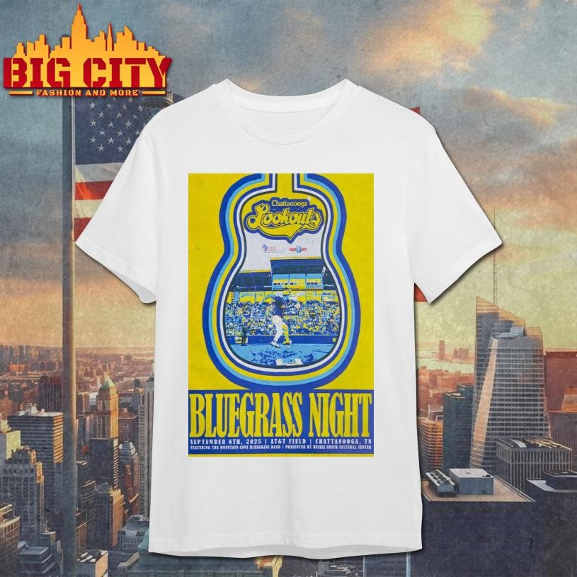 Chattanooga Lookouts Bluegrass Night Chattanooga TN Live September 6 2025 Poster shirt