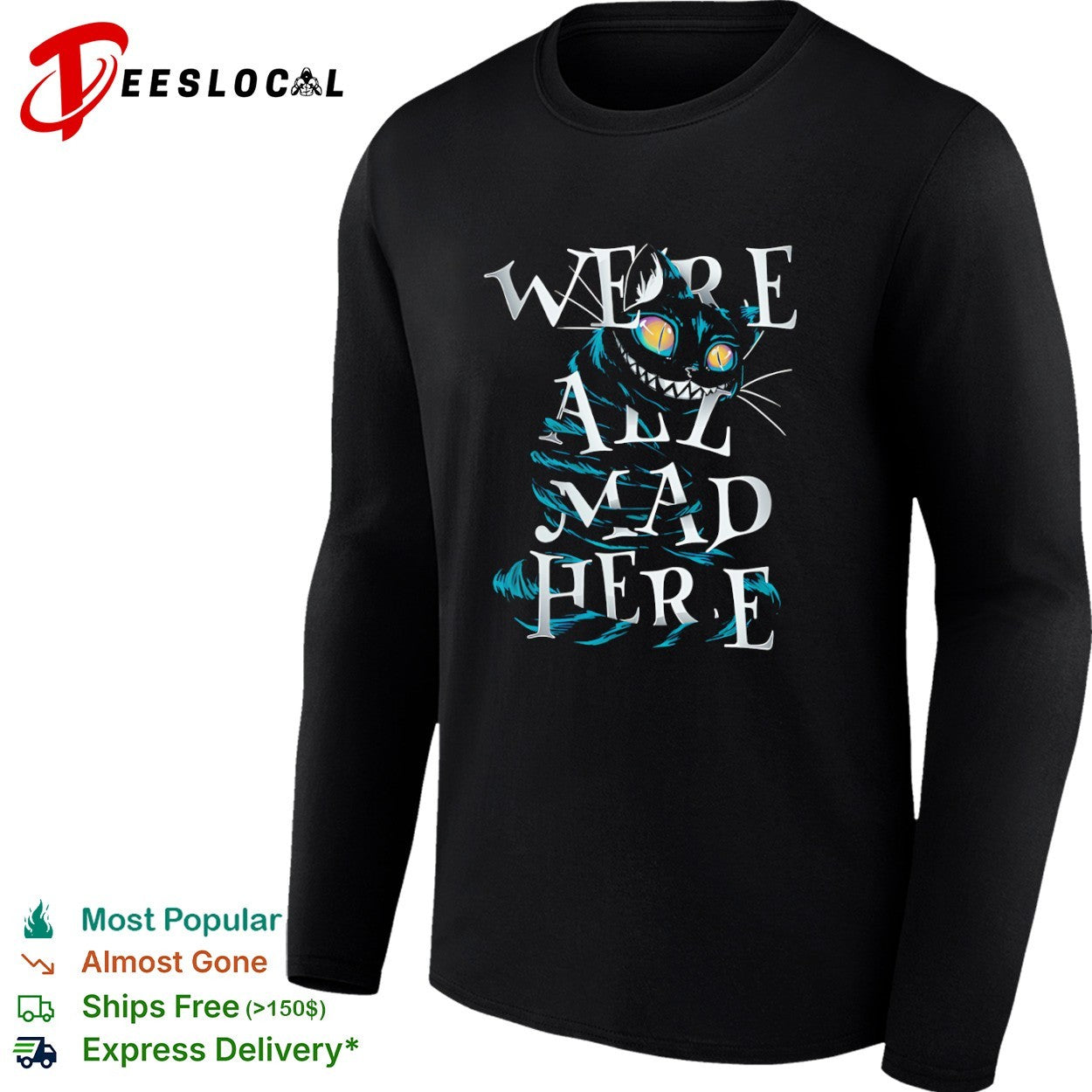 Cheshire Cat Alice in Wonderland We are all mad here shirt