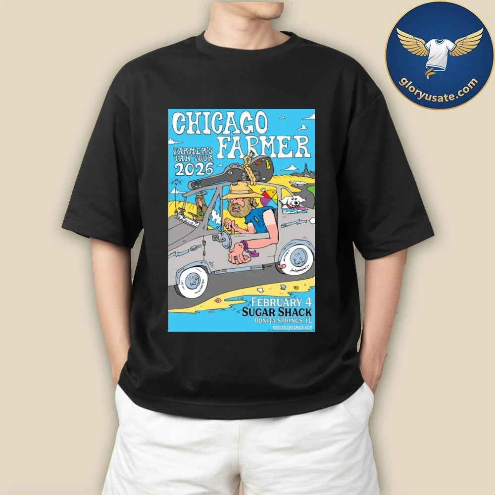 Chicago Farmer Feb 4 2026 Sugarshack Downtown Bonita Springs FL Poster Shirt