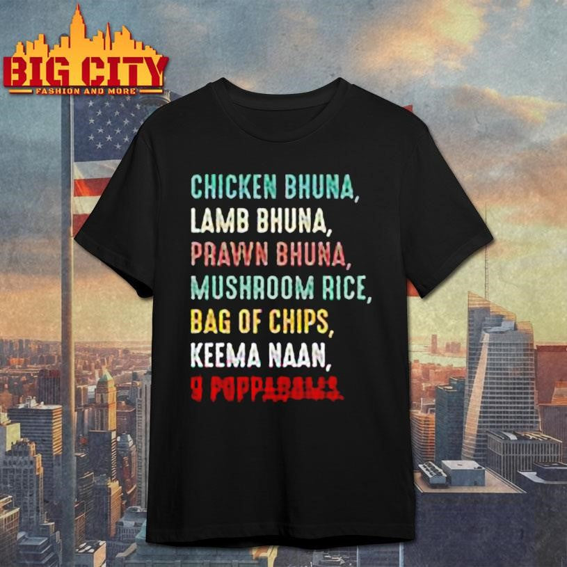Chicken Bhuna Lamb Bhuna Shirt on New Shirt