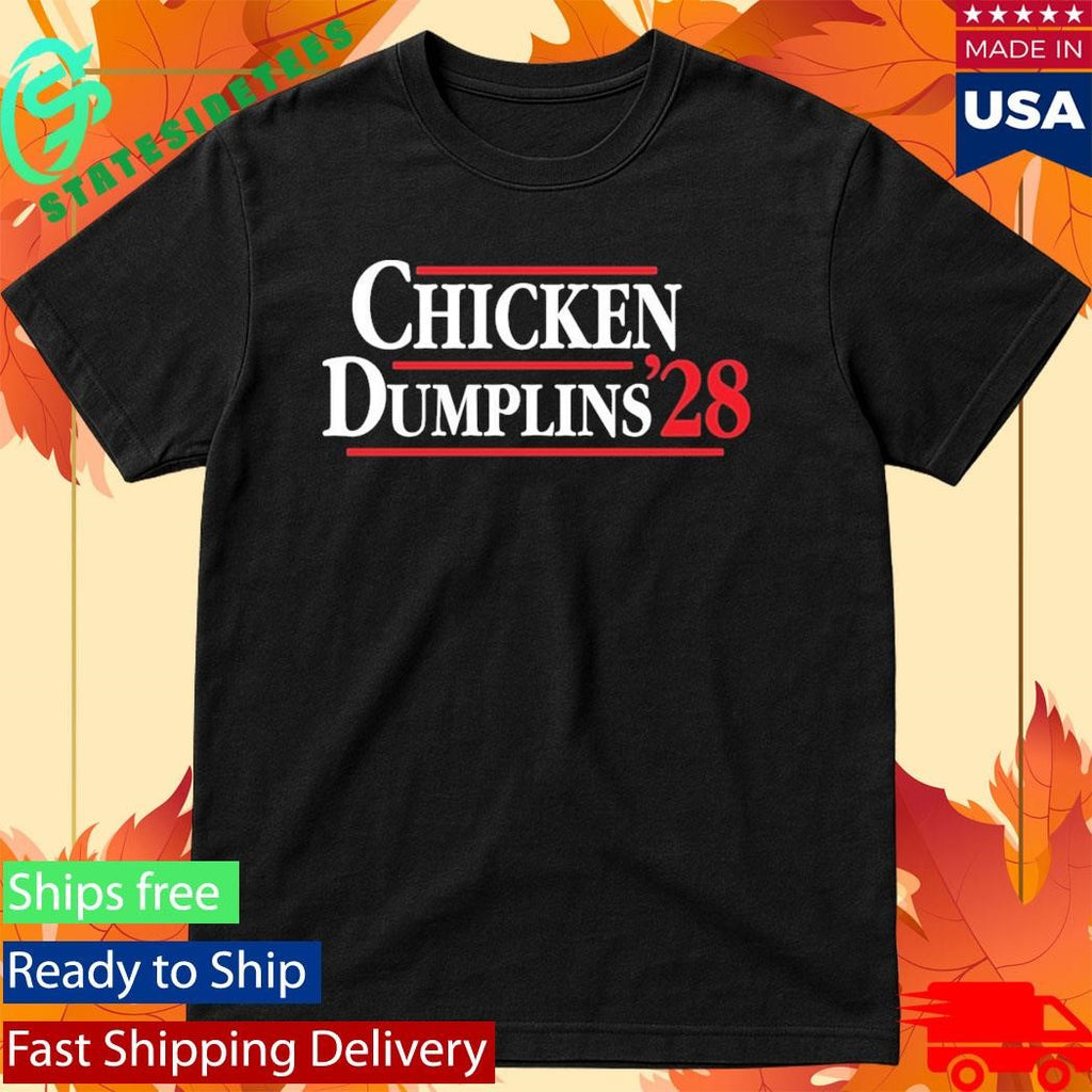 Chicken Dumplin 28 Shirt