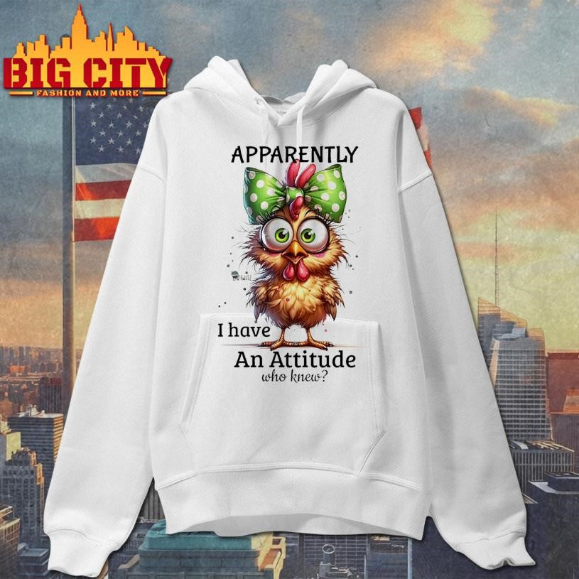Chicken dotted bow apparently I have An Attitude who knew shirt