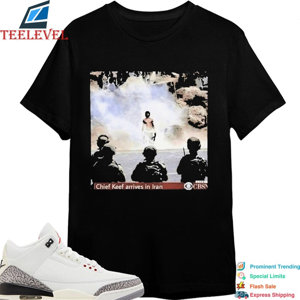 Chief Keef Arrives In Iran T-shirts