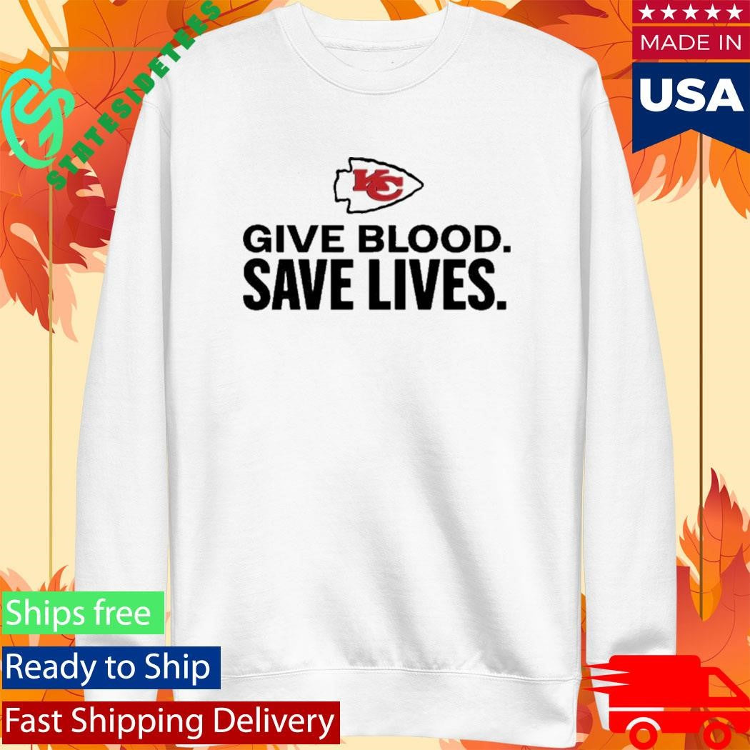 Chiefs Give Blood Save Lives Shirt