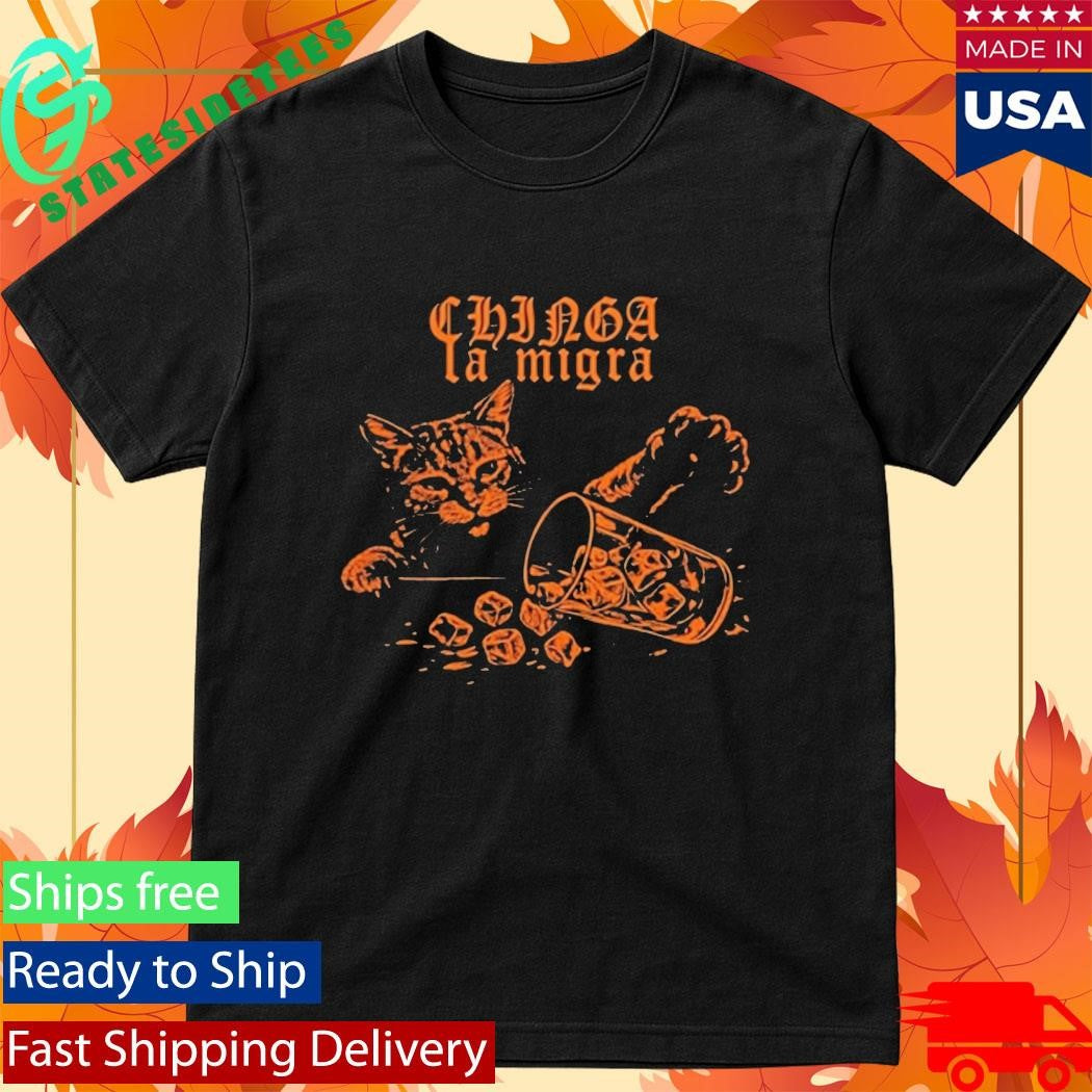 Chinga La Migra Cat Anti Ice Political Street Art Shirt