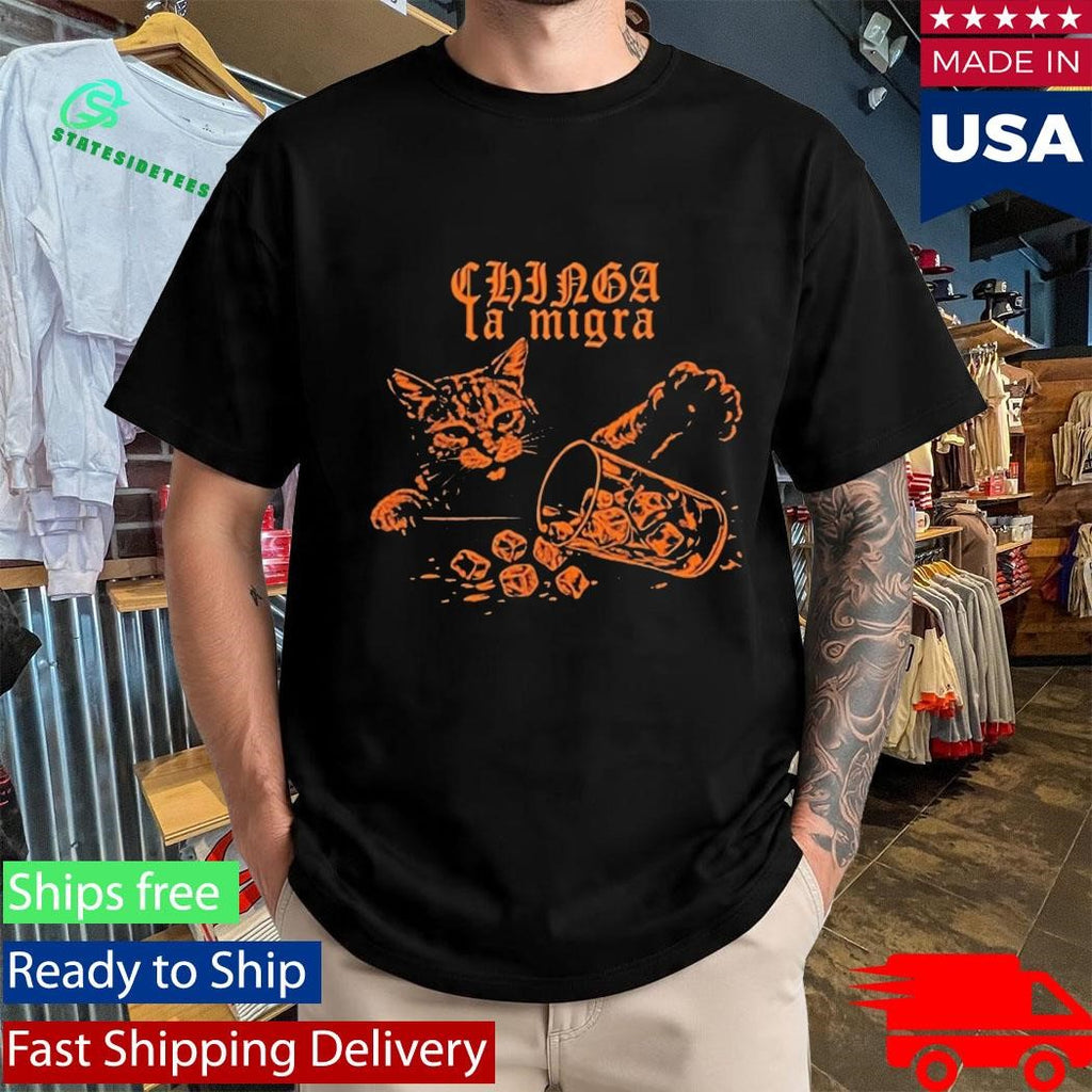Chinga La Migra Cat Anti Ice Political Street Art Shirt
