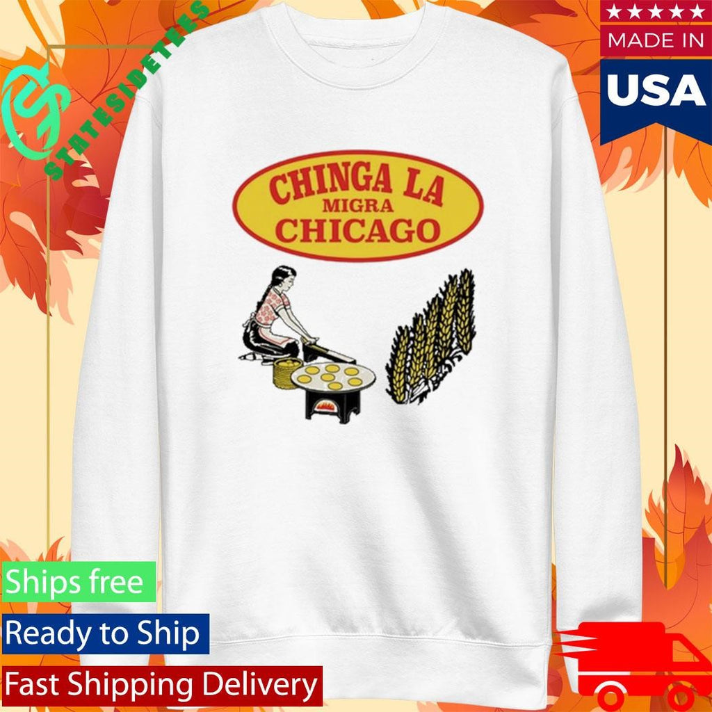Chinga La Migra Chicago Shirt