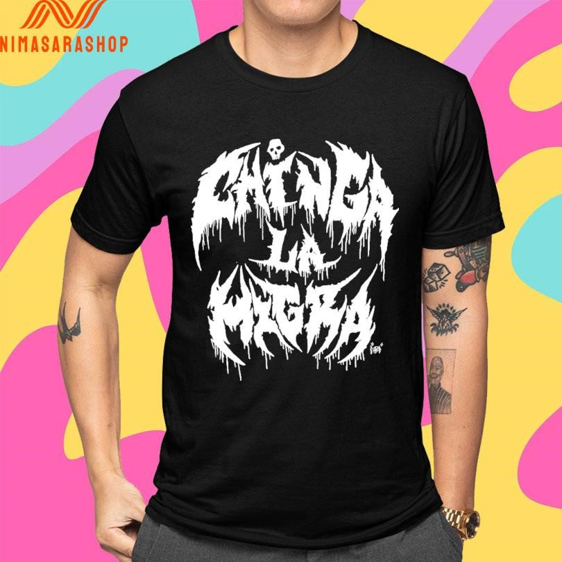 Chinga La Migra Metal Font Era Ov Failure Shirts