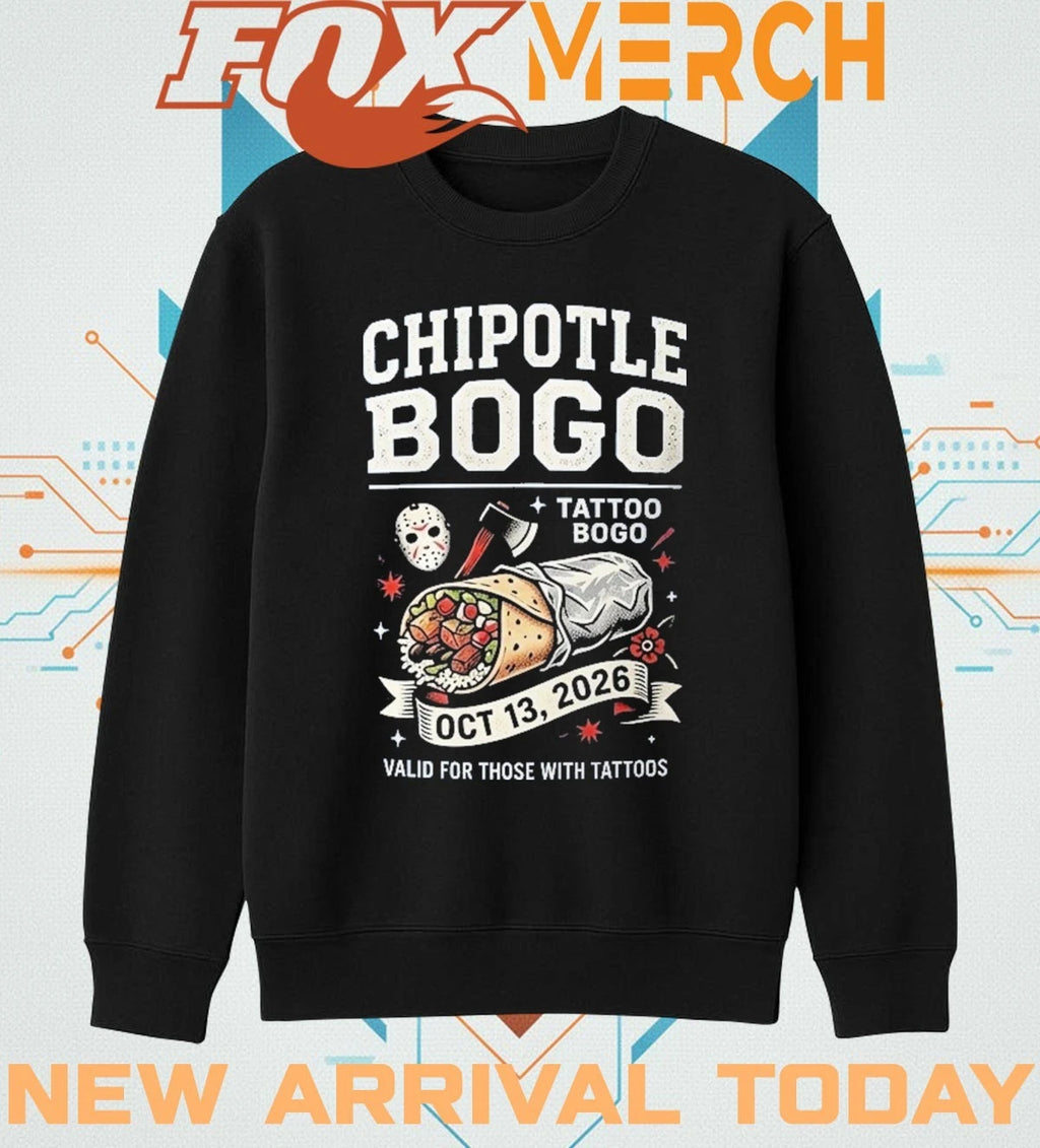 Chipotle bogo tattoo bogo valid for those with tattoos oct 13, 2026 t-shirt