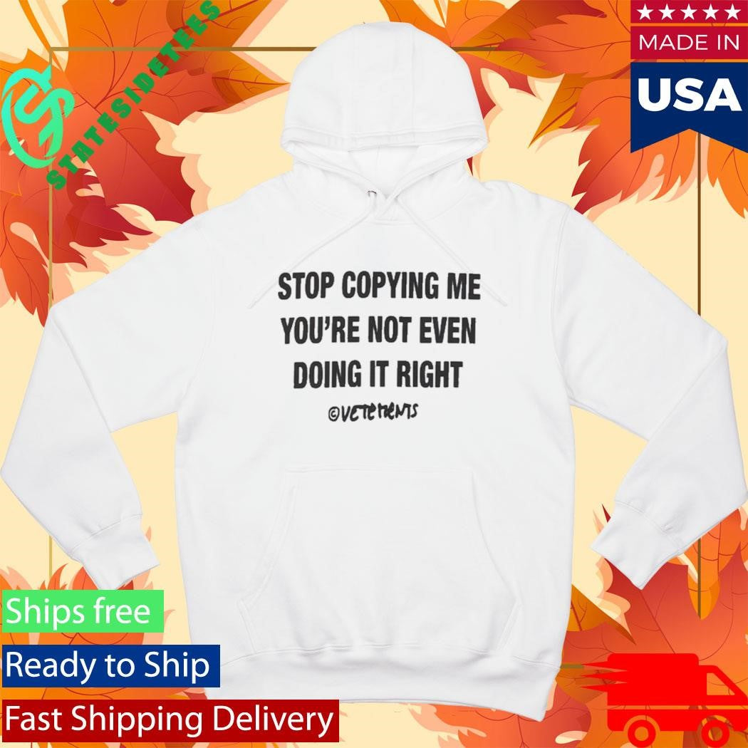 Chris Brown Stop Copying Me You Not Even Doing It Right Shirt
