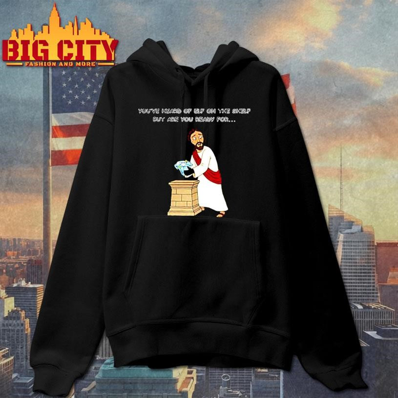 Christ on a heist diamond You’ve heard of elf on the shelf but are you ready for shirt