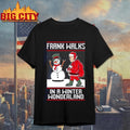 Christmas Frank Walks Wonderland Ugy 2025 Shirt